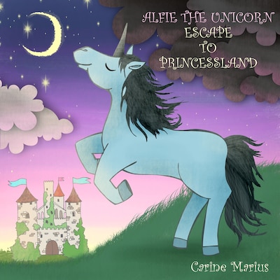 Alfie the Unicorn - Escape to Princessland (Unabridged) – omslag van het luisterboek van Carine Marius
