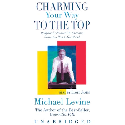 Charming Your Way to the Top – omslag til lydbogen af Michael Levine