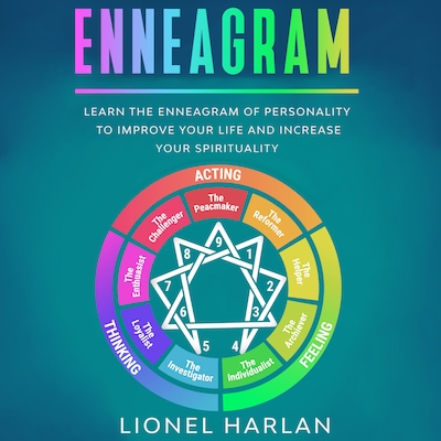 ENNEAGRAM: Learn the Enneagram of Personality to Improve Your Life and Increase Your Spirituality