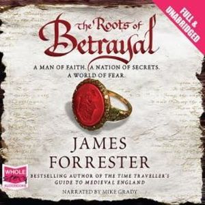 The Roots of Betrayal – okładka audiobooka, autor James Forrester