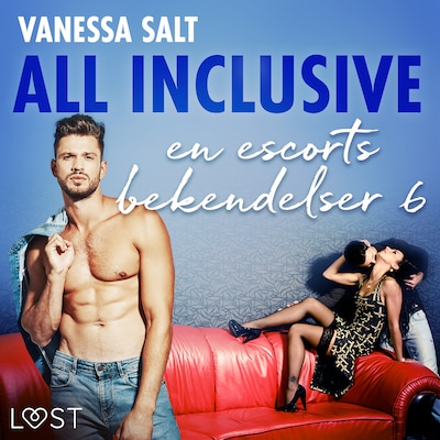 All Inclusive – en escorts bekendelser 6 – omslag til lydbogen af Vanessa Salt