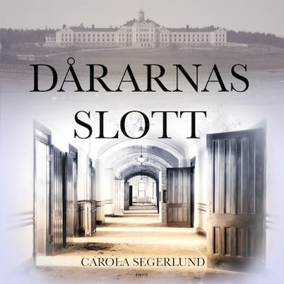 Dårarnas slott – omslag till ljudboken av Carola Segerlund