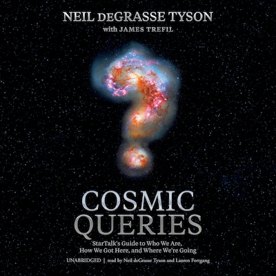 Cosmic Queries – omslag til lydbogen af Neil deGrasse Tyson, James Trefil