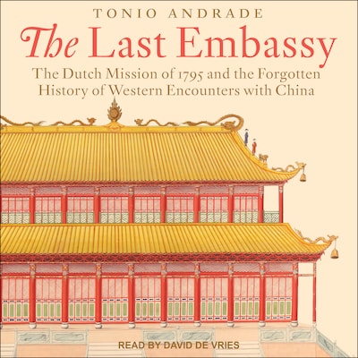 The Last Embassy – omslag til lydbogen af Tonio Andrade