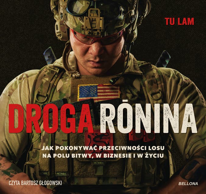 Droga Ronina: Jak pokonywać przeciwności losu na polu bitwy, w biznesie i w życiu