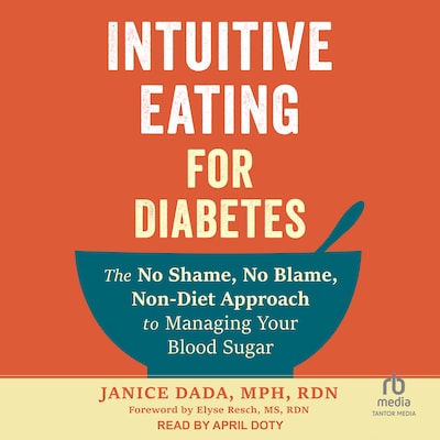 Intuitive Eating for Diabetes – omslag til lydbogen af Janice Dada, MPH, RDN
