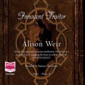 Innocent Traitor – okładka audiobooka, autor Alison Weir