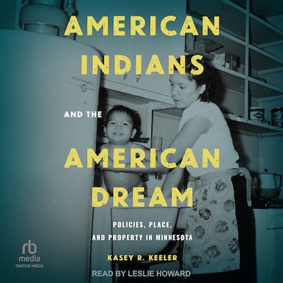 American Indians and the American Dream – omslag til lydbogen af Kasey R. Keeler