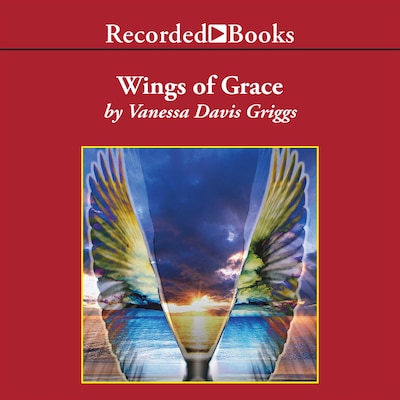 Wings of Grace – omslag til lydbogen af Vanessa Davis Griggs
