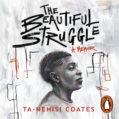 The Beautiful Struggle – omslag til lydbogen af Ta-Nehisi Coates