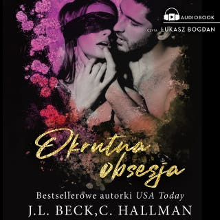 Okrutna obsesja – okładka audiobooka, autor J.L. Beck, C. Hallman