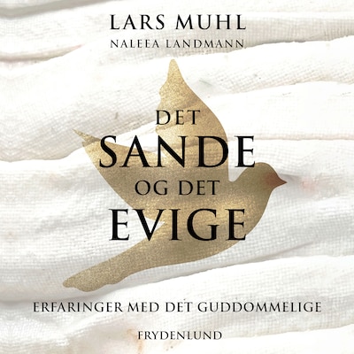 Det sande og det evige – omslag til lydbogen af Lars Muhl, Naleea Landmann
