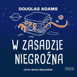 W zasadzie niegroźna – okładka audiobooka, autor Douglas Adams