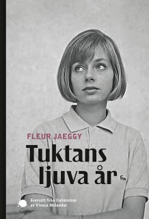 Tuktans ljuva år – omslag till ljudboken av Fleur Jaeggy