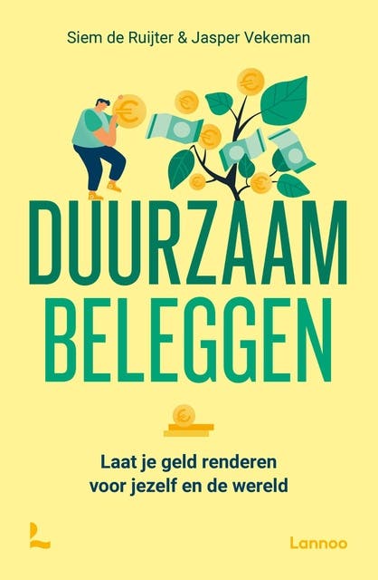 Duurzaam beleggen: Laat je geld renderen voor jezelf en de wereld