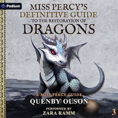 Miss Percy's Definitive Guide (to the Restoration of Dragons) – omslag til lydbogen af Quenby Olson