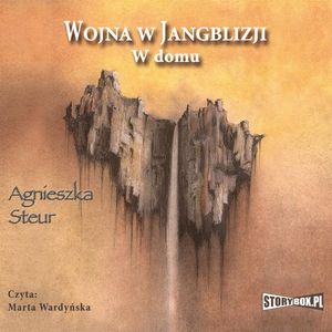 Wojna w Jangblizji. W domu. – okładka audiobooka, autor Agnieszka Steur