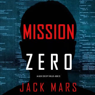 Mission Zero (An Agent Zero Spy Thriller—Book #20)