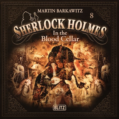 New Cases of Sherlock Holmes - Episode 8: In the Blood Cellar – omslag til lydbogen af Arthur Conan Doyle, Klaus Peter Walter