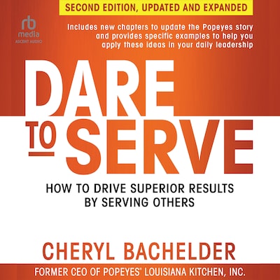 Dare to Serve, 2nd Edition – omslag til lydbogen af Cheryl A Bachelder