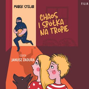 Chaos i spółka na tropie – okładka audiobooka, autor Marek Stelar