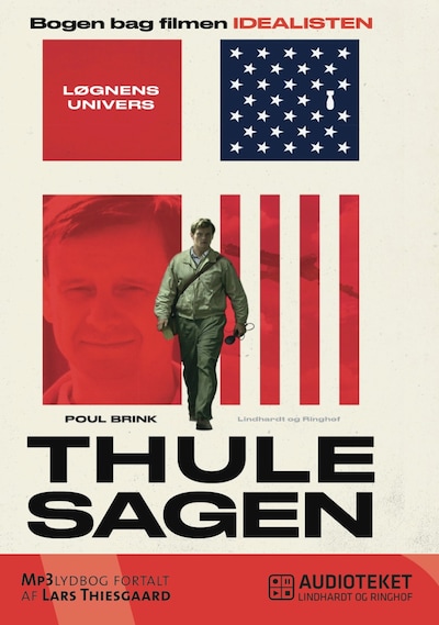 Thulesagen. Løgnens univers. Bogen bag filmen Idealisten – omslag til lydbogen af Poul Brink