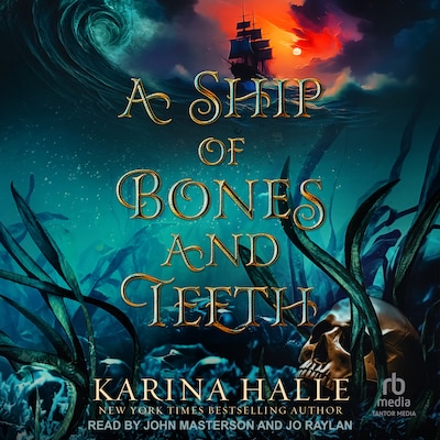 A Ship of Bones and Teeth – omslag til lydbogen af Karina Halle