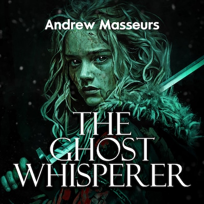The Ghost Whisperer – omslag til lydbogen af Andrew Masseurs