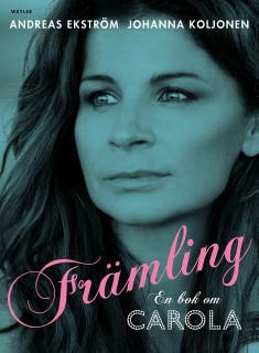 Främling : en bok om Carola – omslag till ljudboken av Andreas Ekström
