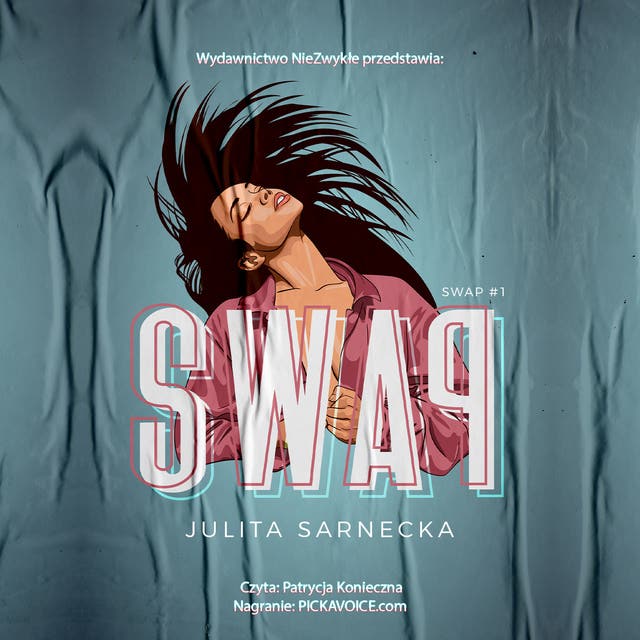 Swap – okładka audiobooka, autor Julita Sarnecka
