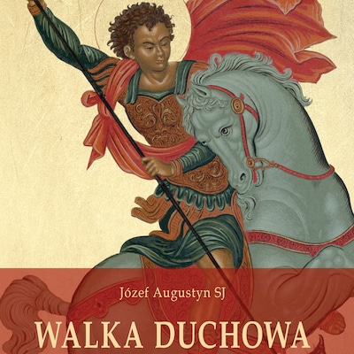 Walka duchowa – okładka audiobooka, autor Józef Augustyn