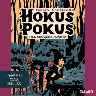Hokus Pokus 5 : Till Skogens hjärta