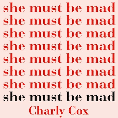 She Must Be Mad – omslag til lydbogen af Charly Cox
