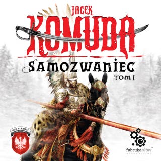 Samozwaniec. Tom 1 – okładka audiobooka, autor Jacek Komuda