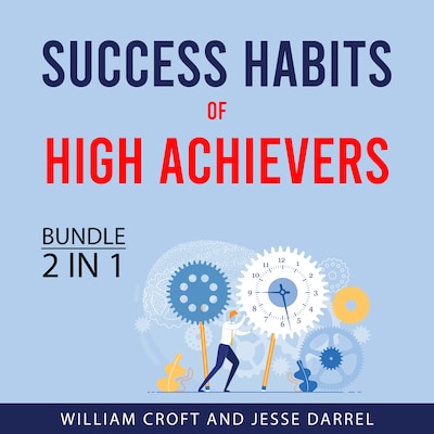 Success Habits of High Achievers Bundle, 2 in 1 Bundle