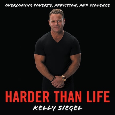 Harder than Life – omslag van het luisterboek van Kelly Siegel