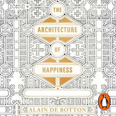 The Architecture of Happiness – omslag til lydbogen af Alain de Botton