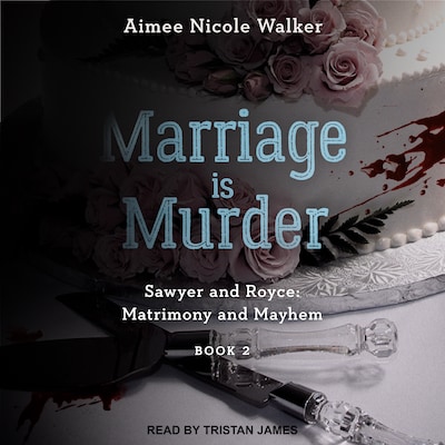 Marriage is Murder – omslag til lydbogen af Aimee Nicole Walker