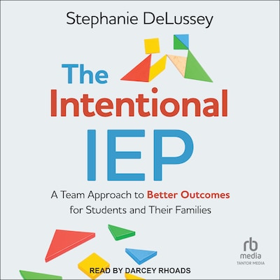 The Intentional IEP – omslag til lydbogen af Stephanie DeLussey