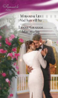 Vad han vill ha / Mitt nya jag