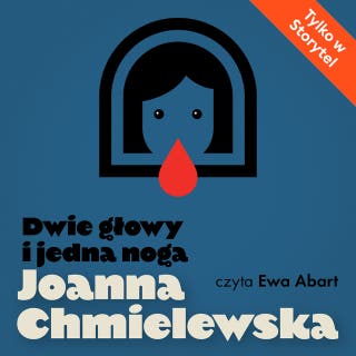 Dwie głowy i jedna noga – okładka audiobooka, autor Joanna Chmielewska