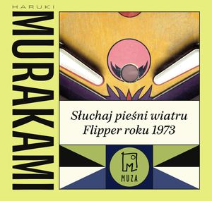 Słuchaj pieśni wiatru. Flipper roku 1973. – okładka audiobooka, autor Haruki Murakami
