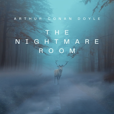 The Nightmare Room – omslag til lydbogen af Arthur Conan Doyle