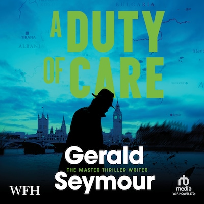 A Duty of Care – omslag til lydbogen af Gerald Seymour