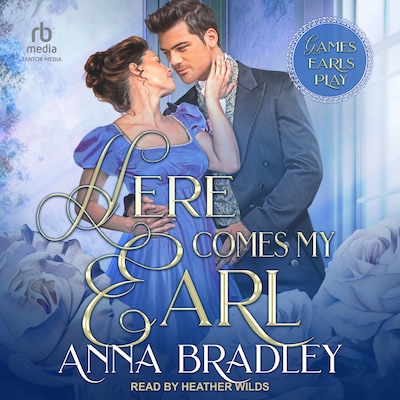 Here Comes My Earl – omslag til lydbogen af Anna Bradley