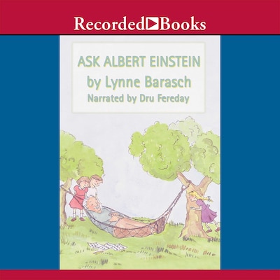Ask Albert Einstein – omslag van het luisterboek van Lynne Barasch