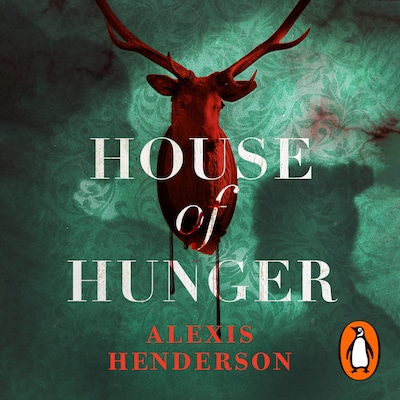House of Hunger – omslag til lydbogen af Alexis Henderson