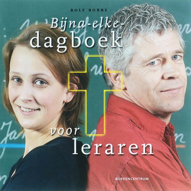 Bijna-elke-dagboek voor leraren – omslag van het luisterboek van Rolf Robbe