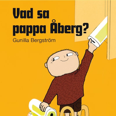 Vad sa pappa Åberg?