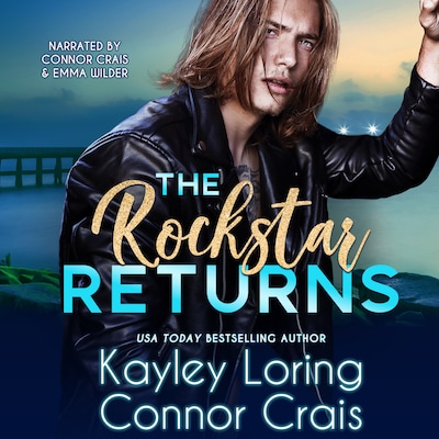 The Rockstar Returns – omslag til lydbogen af Kayley Loring, Connor Crais